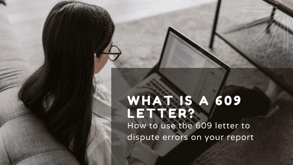 What Is a 609 Dispute Letter and How Does it Work? | Imax Credit Repair